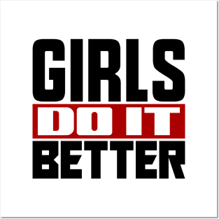 Girls do it better Posters and Art